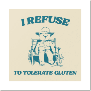 I Refuse To Tolerate Gluten - Unisex Posters and Art